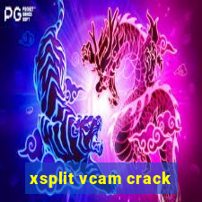 xsplit vcam crack